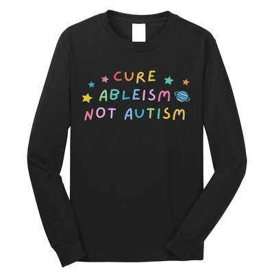 Cure Ableism Not Autism Autism Awareness Cute Long Sleeve Shirt