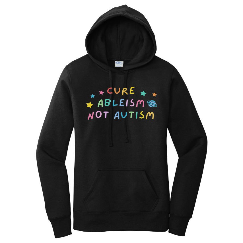Cure Ableism Not Autism Autism Awareness Cute Women's Pullover Hoodie