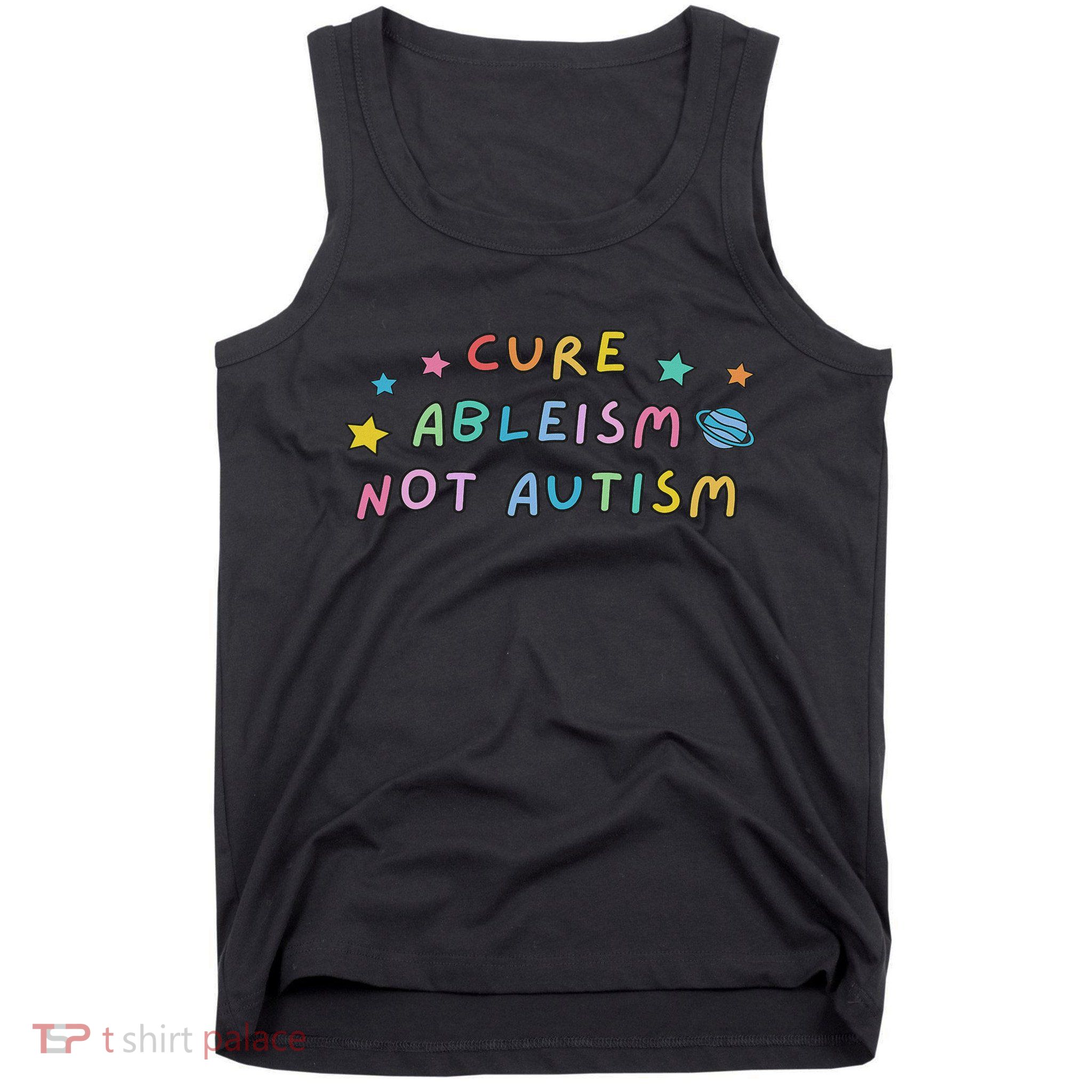 Cure Ableism Not Autism Autism Awareness Cute Tank Top