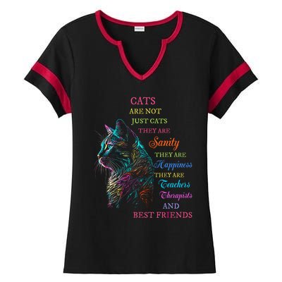 Cats Are Not Just Cats They Are Sanity They Are Happiness Ladies Halftime Notch Neck Tee