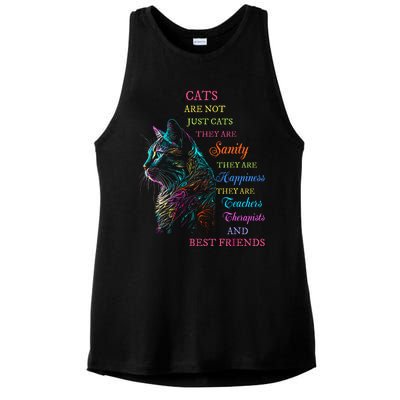 Cats Are Not Just Cats They Are Sanity They Are Happiness Ladies PosiCharge Tri-Blend Wicking Tank