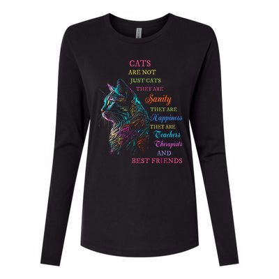 Cats Are Not Just Cats They Are Sanity They Are Happiness Womens Cotton Relaxed Long Sleeve T-Shirt