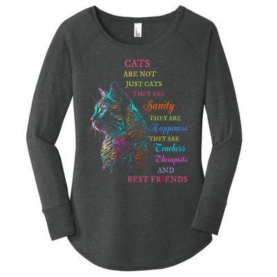 Cats Are Not Just Cats They Are Sanity They Are Happiness Women's Perfect Tri Tunic Long Sleeve Shirt