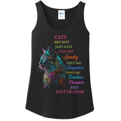 Cats Are Not Just Cats They Are Sanity They Are Happiness Ladies Essential Tank