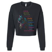 Cats Are Not Just Cats They Are Sanity They Are Happiness Cropped Pullover Crew