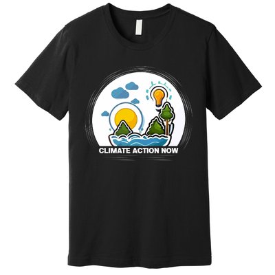 Climate Action Now Graphic Premium T-Shirt