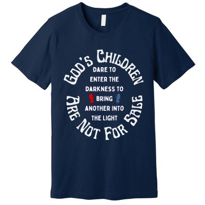 Children Are Not For Sale Protect Our Children Dare To Enter The Darkness Premium T-Shirt