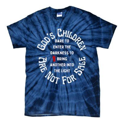 Children Are Not For Sale Protect Our Children Dare To Enter The Darkness Tie-Dye T-Shirt