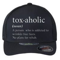 Cute Aesthetic Nurse Botox Cosmetic Rn Toxaholic Definition Flexfit Unipanel Trucker Cap