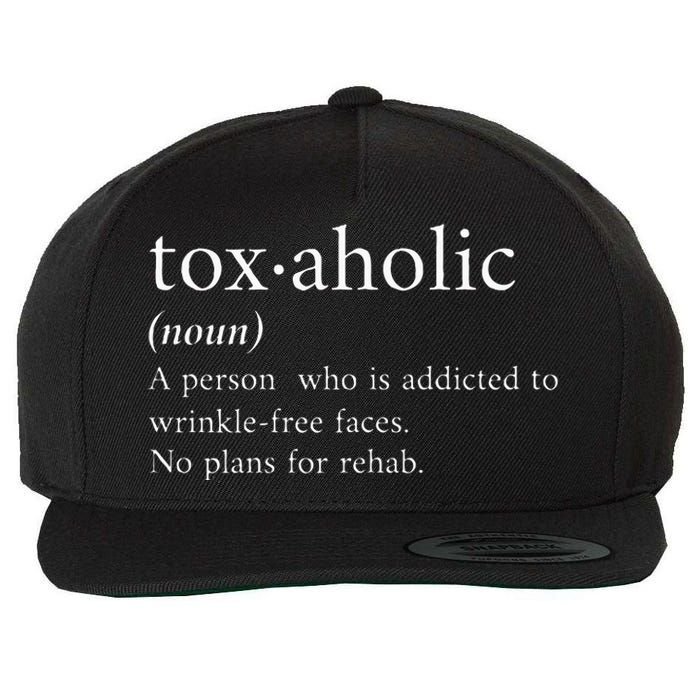 Cute Aesthetic Nurse Botox Cosmetic Rn Toxaholic Definition Wool Snapback Cap