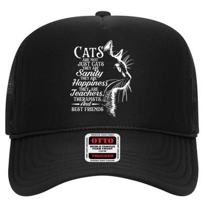 Cats Are Not Just Cats They Are Sanity Cat Pet Owner High Crown Mesh Back Trucker Hat