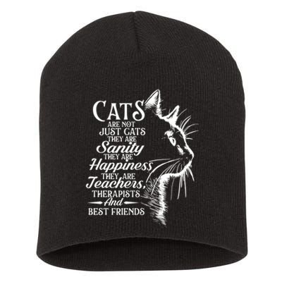 Cats Are Not Just Cats They Are Sanity Cat Pet Owner Short Acrylic Beanie