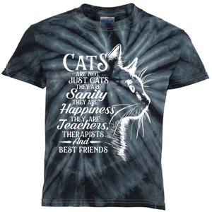 Cats Are Not Just Cats They Are Sanity Cat Pet Owner Kids Tie-Dye T-Shirt