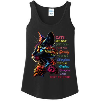 Cats Are Not Just Cats They Are Sanity They Are Happiness Ladies Essential Tank