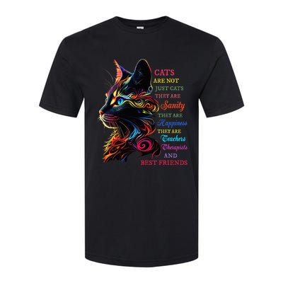 Cats Are Not Just Cats They Are Sanity They Are Happiness Softstyle CVC T-Shirt