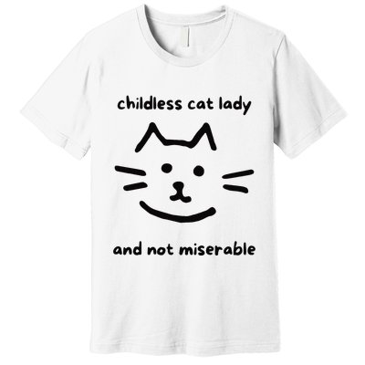 Childless And Not Miserable Madam President Premium T-Shirt