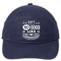 Cool Aint No Hood Like Father Hood 7-Panel Snapback Hat