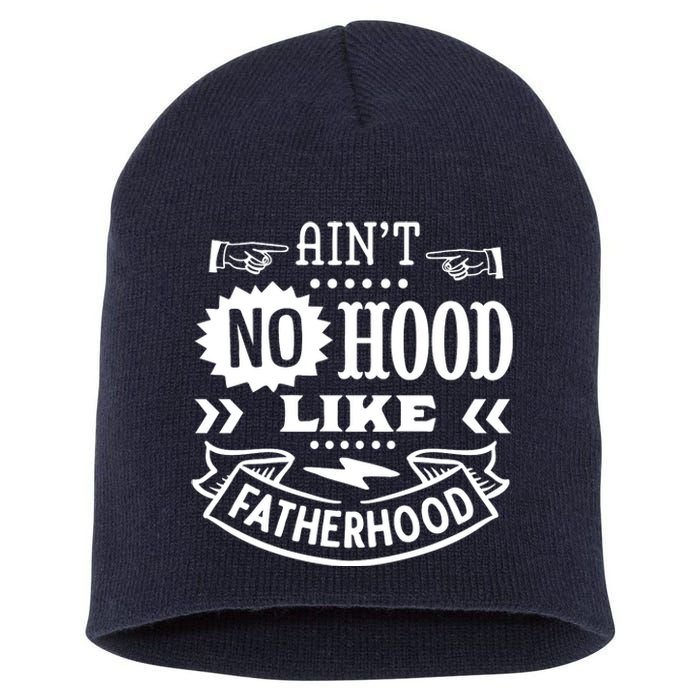 Cool Aint No Hood Like Father Hood Short Acrylic Beanie