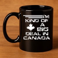 Canada Big Deal 11oz C Handle Ceramic Mug