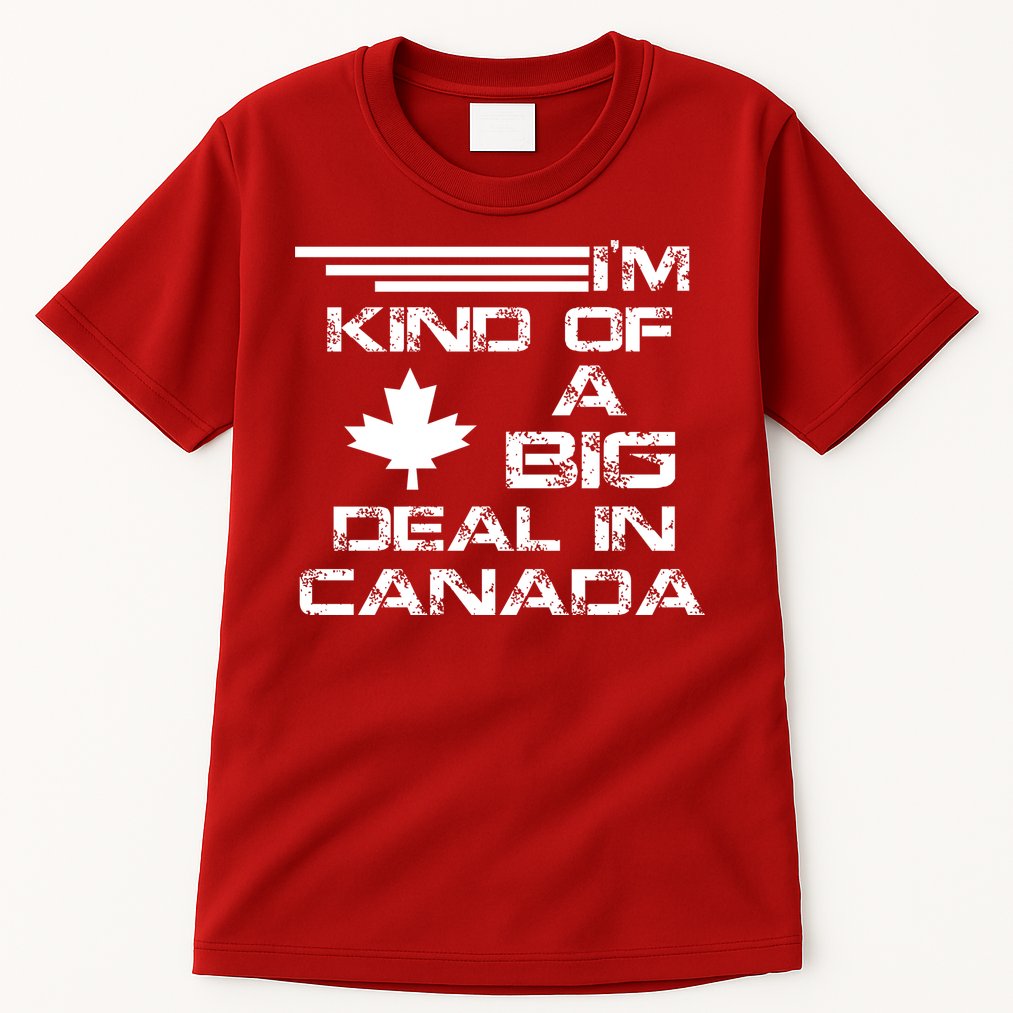 Canada Big Deal Tall T-Shirt