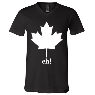 Canada Eh! V-Neck T-Shirt