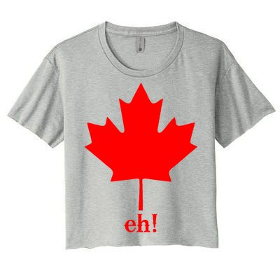 Canada Eh! Women's Crop Top Tee