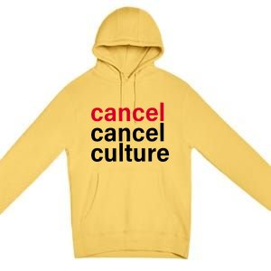 Cancel Cancel Culture Premium Pullover Hoodie