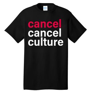 Cancel Cancel Culture Tall T-Shirt