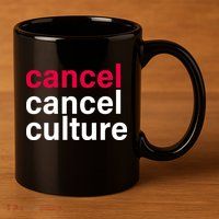 Cancel Cancel Culture 11oz C Handle Ceramic Mug