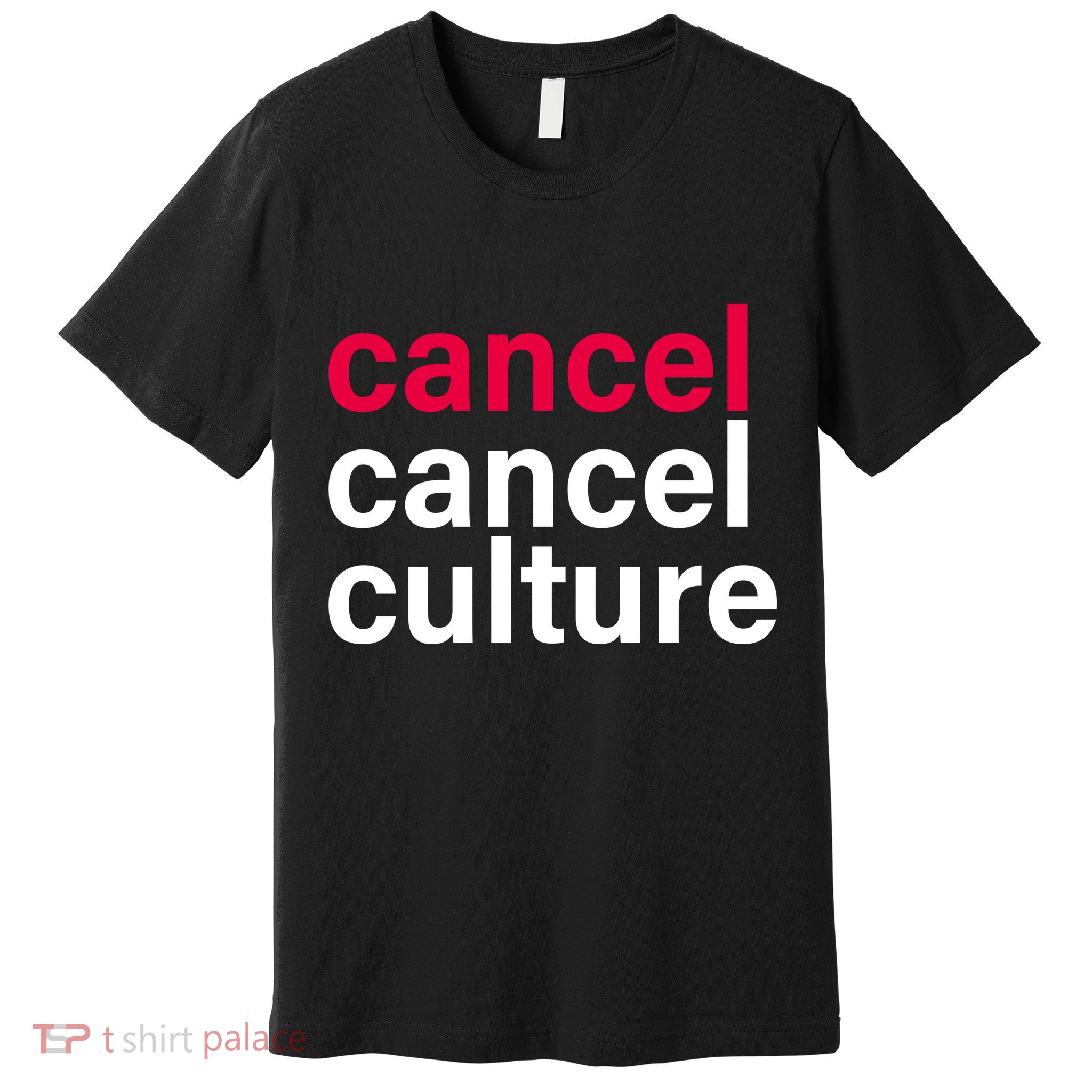 Cancel Cancel Culture Premium T-Shirt