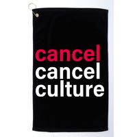 Cancel Cancel Culture Golf Towel