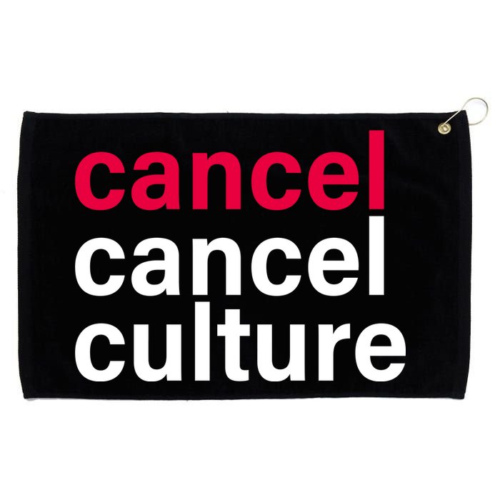 Cancel Cancel Culture Grommeted Golf Towel