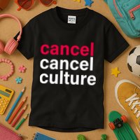 Cancel Cancel Culture Kids T-Shirt