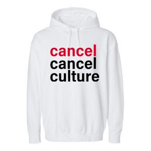 Cancel Cancel Culture Garment-Dyed Fleece Hoodie