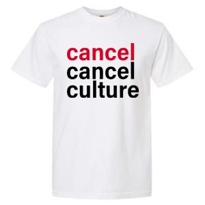 Cancel Cancel Culture Garment-Dyed Heavyweight T-Shirt