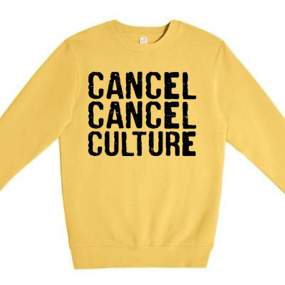 Cancel Cancel Culture Distressed Premium Crewneck Sweatshirt