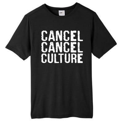 Cancel Cancel Culture Distressed Tall Fusion ChromaSoft Performance T-Shirt