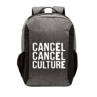 Cancel Cancel Culture Distressed Vector Backpack