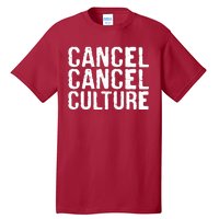 Cancel Cancel Culture Distressed Tall T-Shirt