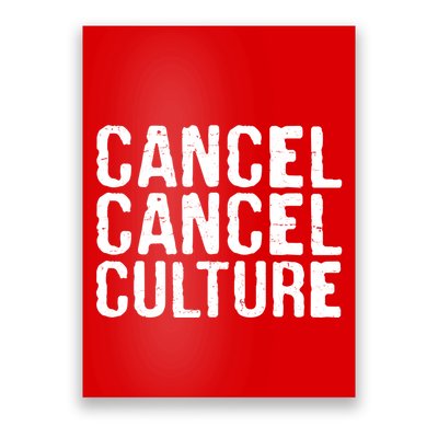 Cancel Cancel Culture Distressed Poster