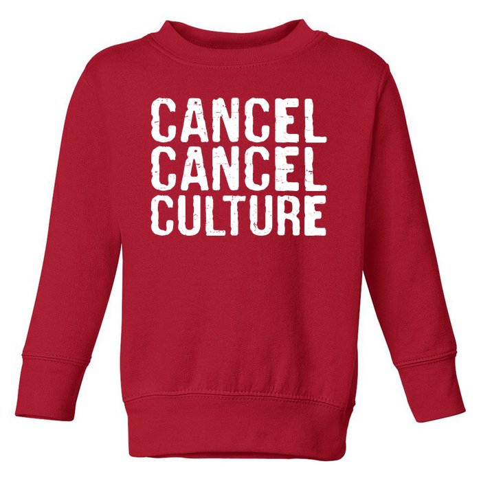 Cancel Cancel Culture Distressed Toddler Sweatshirt