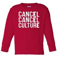 Cancel Cancel Culture Distressed Toddler Long Sleeve Shirt