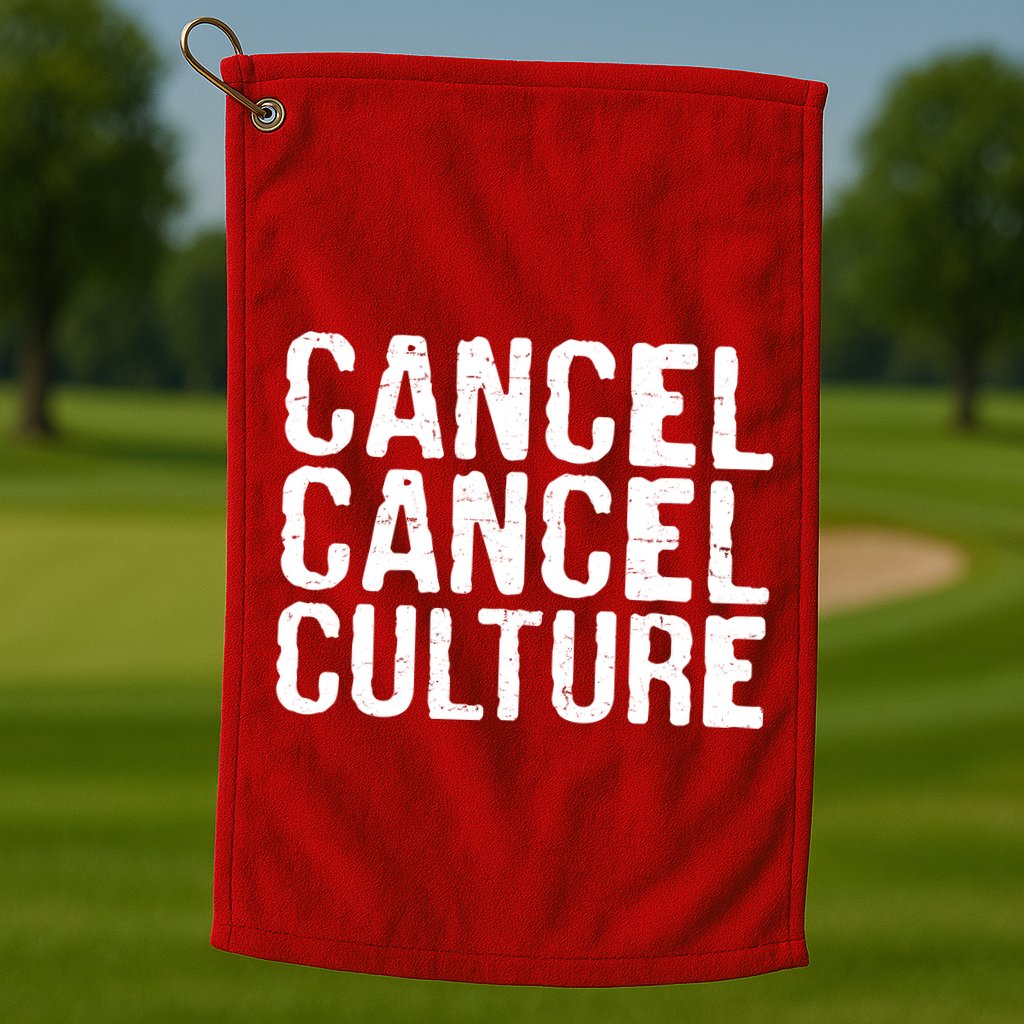 Cancel Cancel Culture Distressed Golf Towel