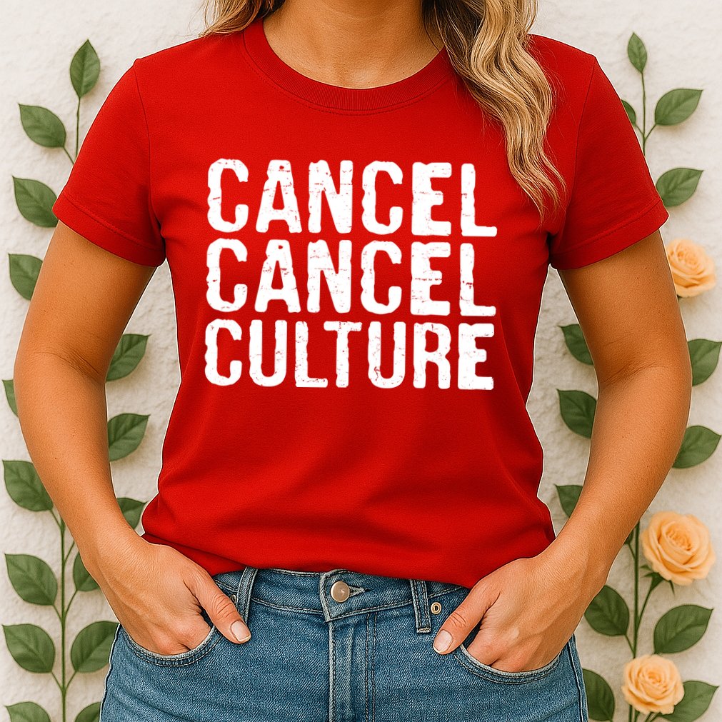 Cancel Cancel Culture Distressed Womens T-Shirt