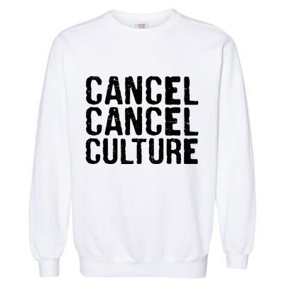Cancel Cancel Culture Distressed Garment-Dyed Sweatshirt