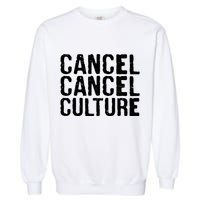 Cancel Cancel Culture Distressed Garment-Dyed Sweatshirt