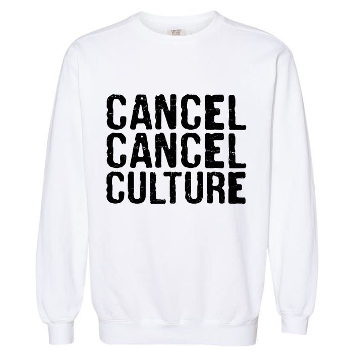 Cancel Cancel Culture Distressed Garment-Dyed Sweatshirt