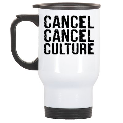 Cancel Cancel Culture Distressed Stainless Steel Travel Mug