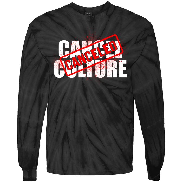 Cancel Culture Canceled Stamp Tie-Dye Long Sleeve Shirt