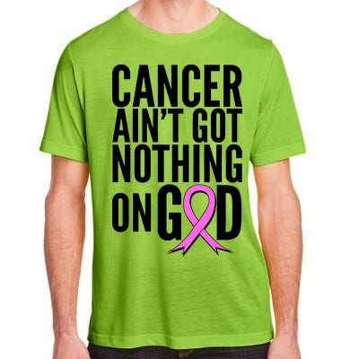 Cancer Ain't Got Nothing on God Breast Cancer Awareness Adult ChromaSoft Performance T-Shirt